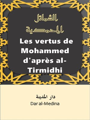 cover image of Les vertus de Mohammed d'après al-Tirmidhi